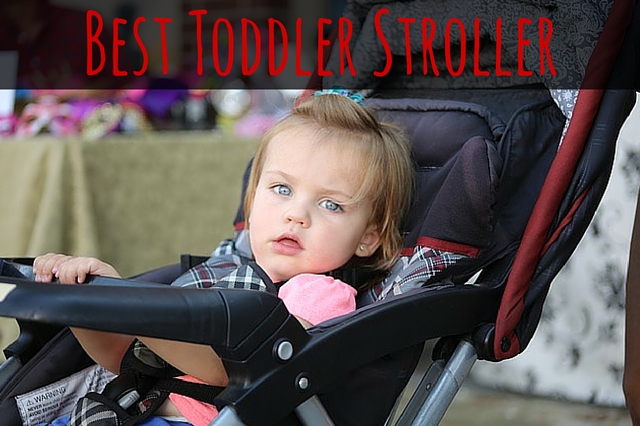 Best Toddler Stroller